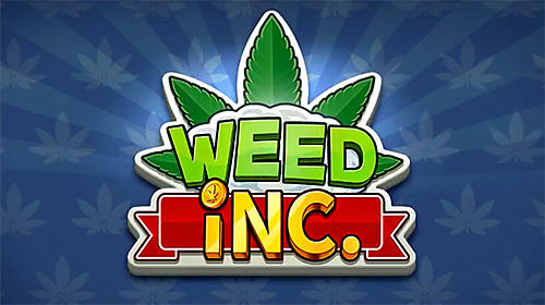 game pic for Weed inc